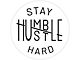 Stay Humble, Hustle Hard Spare Tire Cover with Camera Cutout; Black (18-24 Jeep Wrangler JL)