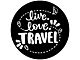 Live Love Travel Spare Tire Cover with Camera Cutout; Black (21-24 Bronco)