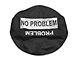 No Problem/Problem Spare Tire Cover with Camera Port (21-24 Bronco)