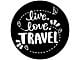 Live Love Travel Spare Tire Cover with Camera Cutout; Black (18-24 Jeep Wrangler JL)