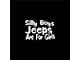 Silly Boys Jeeps are for Girls Spare Tire Cover with Camera Port; Black (18-24 Jeep Wrangler JL)