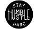 Stay Humble, Hustle Hard Spare Tire Cover with Camera Cutout; Black (18-24 Jeep Wrangler JL)